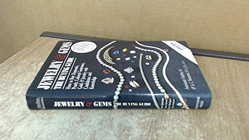 Beispielbild fr Jewelry and Gems, the Buying Guide: How to Buy Diamonds, Colored Gemstones, Pearls, Gold and Jewelry with Confidence and Knowledge zum Verkauf von Reuseabook