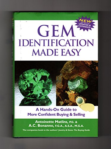 Imagen de archivo de Gem Identification Made Easy, 3rd Edition : A Hands-on Guide to More Confident Buying and Selling a la venta por Better World Books