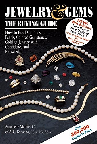 Beispielbild fr Jewelry and Gems: The Buying Guide (Jewelry & Gems: The Buying Guide): How to Buy Diamonds, Pearls, Colored Gemstones, Gold & Jewelry with Confidence and Knowledge zum Verkauf von WorldofBooks