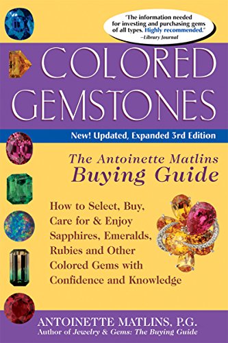 Stock image for Colored Gemstones 3/e : The Antoinette Matlin's Buying Guide for sale by Better World Books