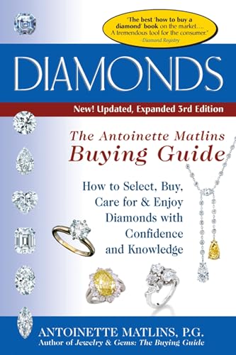 Beispielbild fr Diamonds: The Antoinette Matlins Buying Guide (The Buying Guide) zum Verkauf von WeBuyBooks