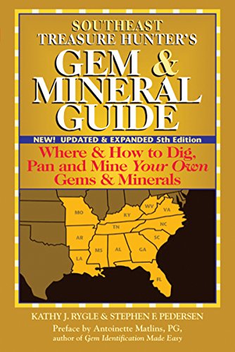 Stock image for Southeast Treasure Hunter's Gem & Mineral Guide (5th Edition): Where & How to Dig, Pan and Mine Your Own Gems & Minerals for sale by HPB-Red