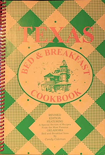 Stock image for Texas Bed & Breakfast Cookbook: A Treasury of Favorite Recipes from 153 of the Most Famous Bed & Bre for sale by SecondSale