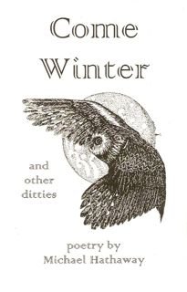Come Winter and Other Ditties (9780943795065) by Michael Hathaway
