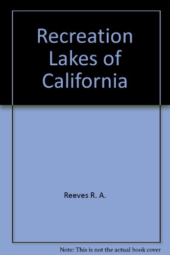 Stock image for Recreation Lakes of California for sale by Cronus Books