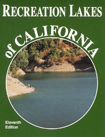 9780943798189: Recreation Lakes of California