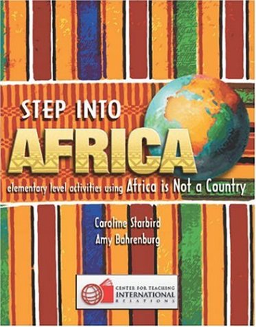 9780943804873: Step Into Africa: Elementary Level Activities Using Africa Is Not a Country