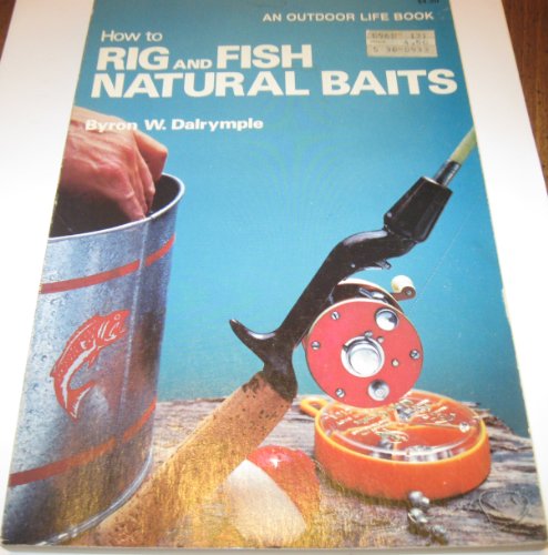 Beispielbild fr How to Rig and Fish Natural Baits. zum Verkauf von Zoar Books & Gallery