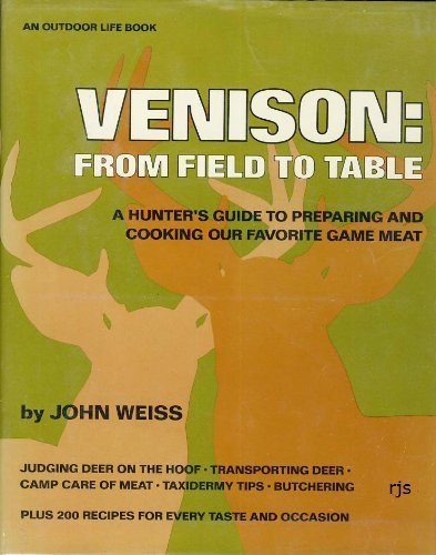 Beispielbild fr Venison--From Field to Table zum Verkauf von Better World Books