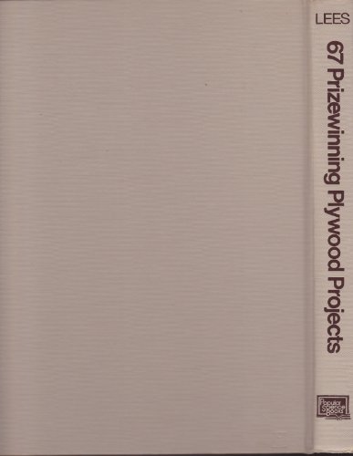 Stock image for 67 prizewinning plywood projects: From eight years of the Popular science design competition for sale by Zoom Books Company