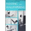 Beispielbild fr How to Do Your Own Painting and Wallpaper zum Verkauf von Wonder Book