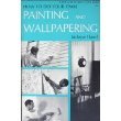 Imagen de archivo de How to Do Your Own Painting and Wallpaper a la venta por Wonder Book