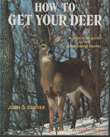 Stock image for How to Get Your Deer for sale by Better World Books