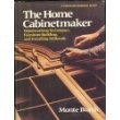 9780943822709: The Home Cabinetmaker: Woodworking Techniques, Furniture Building, and Millwork