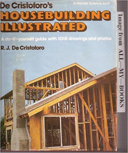 Beispielbild fr De Cristoforos Housebuilding Illustrated zum Verkauf von Better World Books: West