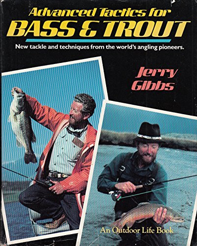 Beispielbild fr Advanced Tactics for Bass and Trout zum Verkauf von Between the Covers-Rare Books, Inc. ABAA