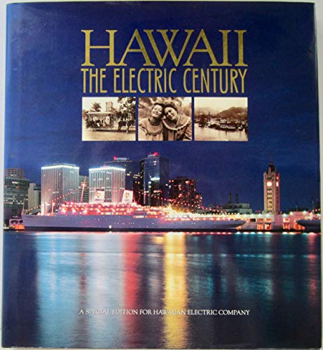 Beispielbild fr Hawaii: The Electric Century zum Verkauf von James Lasseter, Jr