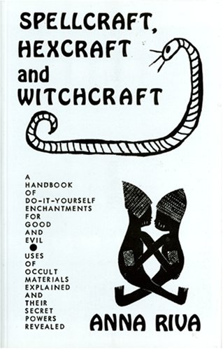 Beispielbild fr Spellcraft, Hexcraft and Witchcraft zum Verkauf von Better World Books