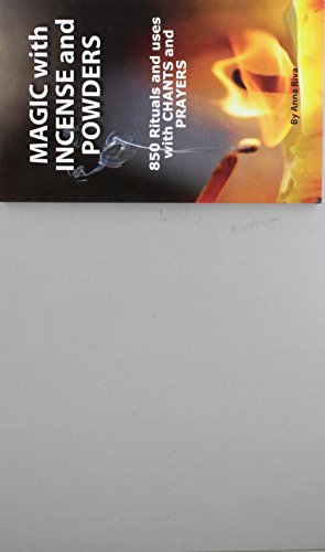 Imagen de archivo de Magic With Incense and Powders: 850 Rituals and Uses With Chants and Prayers a la venta por Half Price Books Inc.
