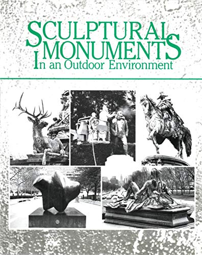 Beispielbild fr Sculptural Monuments in an Outdoor Environment : A Conference Held at the Penn. Academy of the Fine Arts zum Verkauf von Better World Books