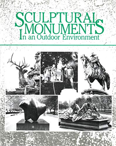 9780943836041: Sculptural Monuments in an Outdoor Environment: A Conference Held at the Pennsylvania Academy of the Fine Arts, Philadelphia, November 2, 1983