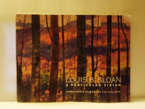 Imagen de archivo de Louis B. Sloan A Particular Vision a la venta por beneton