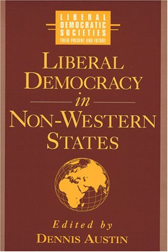 Stock image for Liberal Democracy in Non-Western States (World Social Systems. Liberal Democratic Societies) for sale by HPB-Red