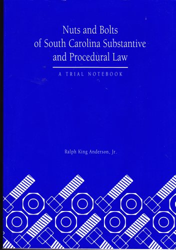 Beispielbild fr Nuts and bolts of South Carolina substantive and procedural law: A trial notebook zum Verkauf von ThriftBooks-Atlanta