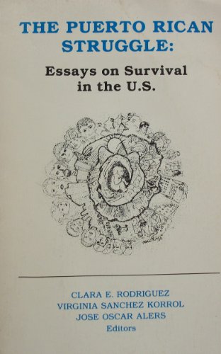 Beispielbild fr Puerto Rican Struggle Essays on Survival in the U.S. zum Verkauf von Textbooks_Source
