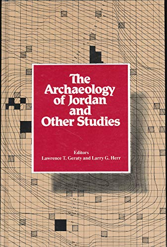 Stock image for The Archaeology of Jordan and Other Studies, Presented to Siegfried H. Horn for sale by Windows Booksellers