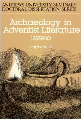 Imagen de archivo de Archaeology in Adventist Literature, 1937-1980 a la venta por HPB Inc.