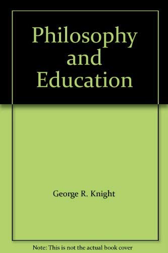 Imagen de archivo de Philosophy and Education: An Introduction in Christian Perspective a la venta por ThriftBooks-Dallas