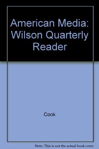 9780943875101: American Media: Wilson Quarterly Reader