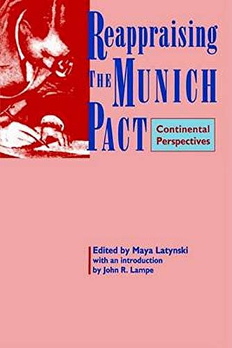 Beispielbild fr Reappraising the Munich Pact : Continental Perspectives zum Verkauf von Better World Books: West
