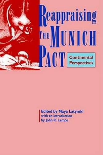 9780943875392: Reappraising the Munich Pact: Continental Perspectives