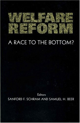 Beispielbild fr Welfare Reform : A Race to the Bottom? zum Verkauf von Better World Books