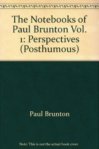 Notebooks of Paul Brunton Perspectives (9780943914107) by Brunton, Paul