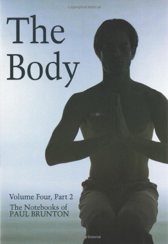 9780943914206: The Notebooks of Paul Brunton: The Body