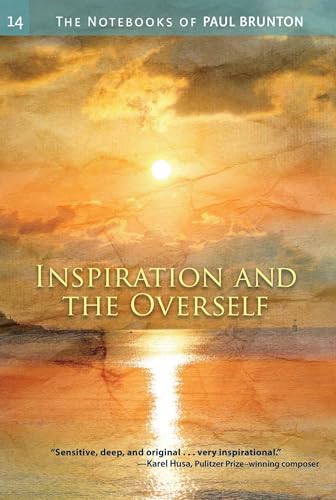Stock image for The Notebooks of Paul Brunton: Inspiration and the Overself: Vol 14 for sale by Revaluation Books