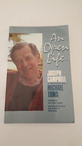 Imagen de archivo de An open life: Joseph Campbell in conversation with Michael Toms a la venta por Wonder Book