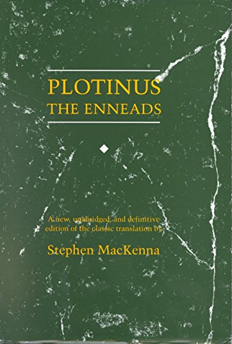 Plotinus: The Enneads A new unabridged, & definitive edition of the classic translation (Larson Publications Classic Reprint Series) - Plotinus