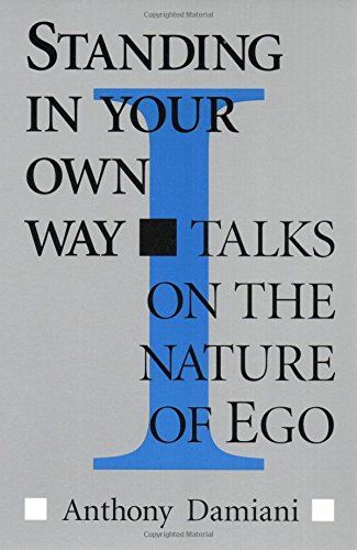 Beispielbild fr Standing in Your Own Way : Talks on the Nature of Ego zum Verkauf von Better World Books