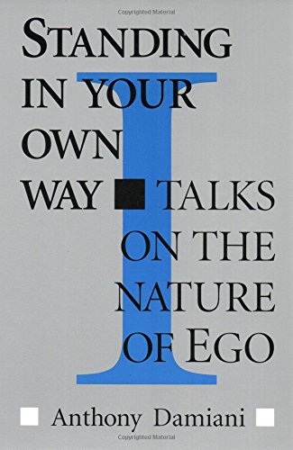 Stock image for Standing in Your Own Way : Talks on the Nature of Ego for sale by Better World Books