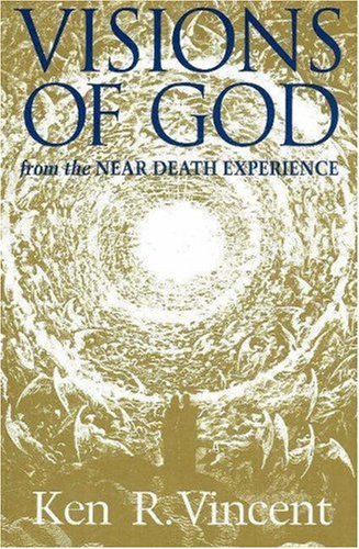 9780943914664: Visions of God From the Near Death Experience