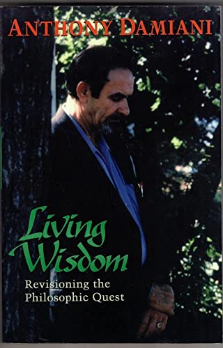 Imagen de archivo de Living Wisdom: A New Vision of the Philosophic Quest a la venta por Front Cover Books