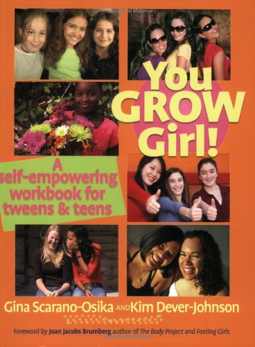 9780943914732: You Grow Girl!: A Self-empowering Workbook for Tweens and Teens