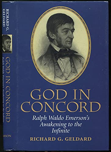 Stock image for God in Concord: Ralph Waldo Emerson's Awakening to the Infinite for sale by ThriftBooks-Atlanta