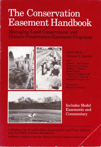 Stock image for The Conservation Easement Handbook: Managing Land Conservation and Historic Preservation Easement Programs for sale by ThriftBooks-Atlanta