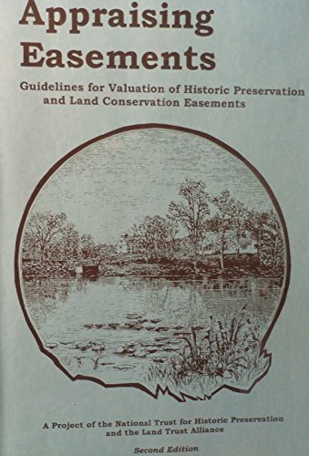 9780943915050: Appraising Easements: Guidelines for Valuation of Historic Preservation and Land Conservation Easements