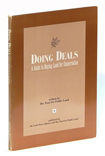 Stock image for Doing Deals: A Guide to Buying Land for Conservation for sale by HPB Inc.